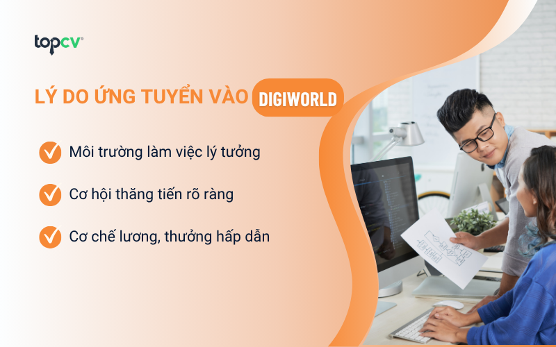 Lý do nên ứng tuyển vào Digiworld